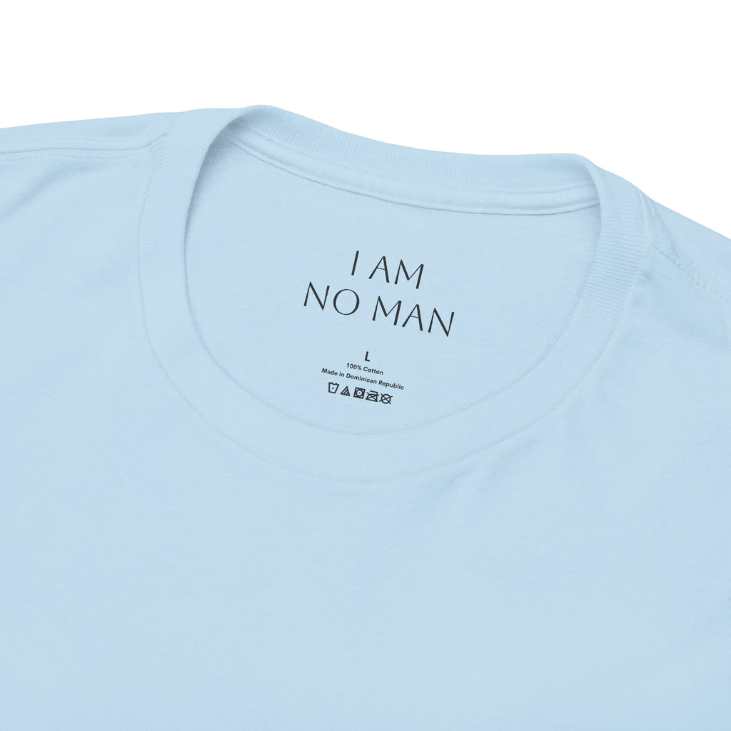 "I am no man" T Shirt