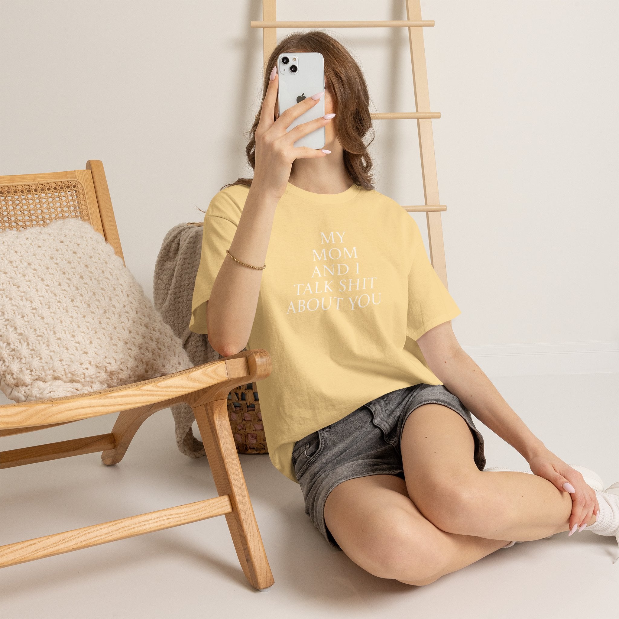 "My Mom and I Talk Shit About You" T Shirt