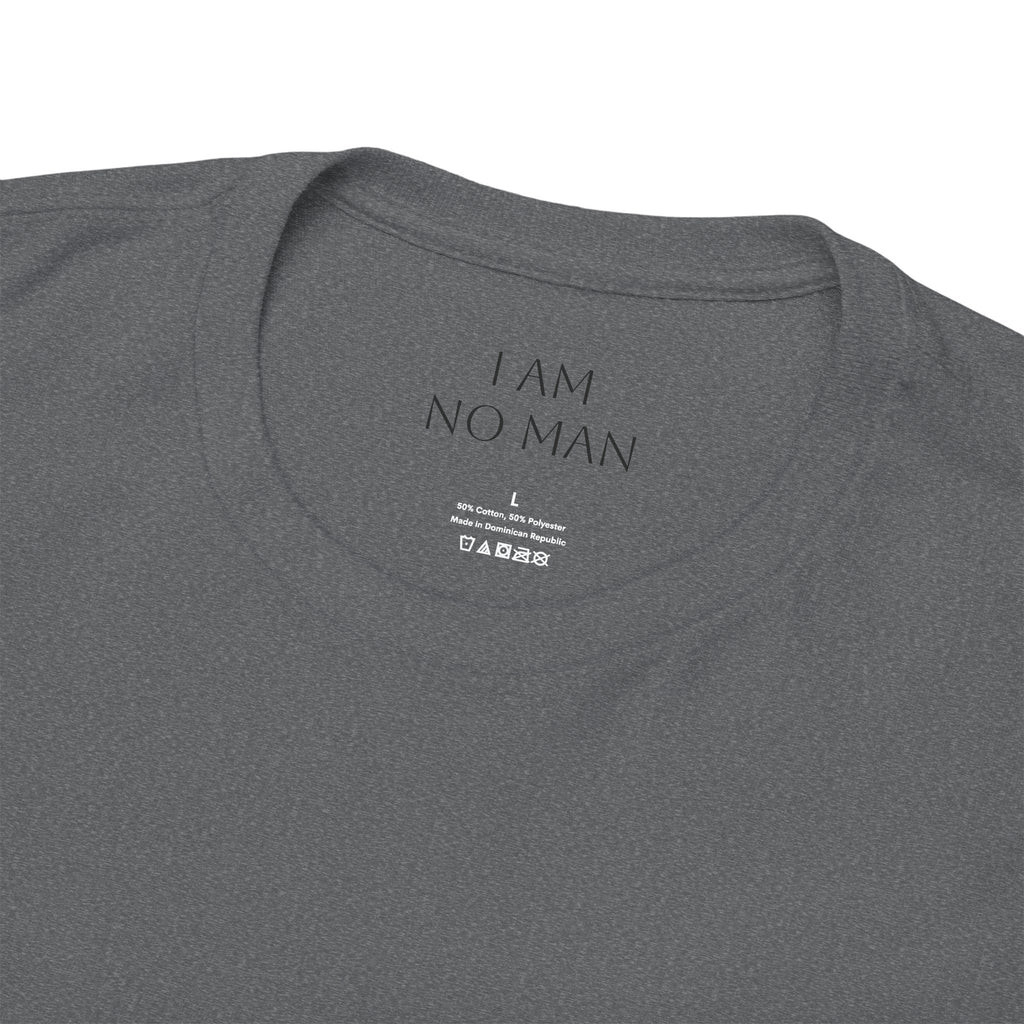 "I am no man" T Shirt