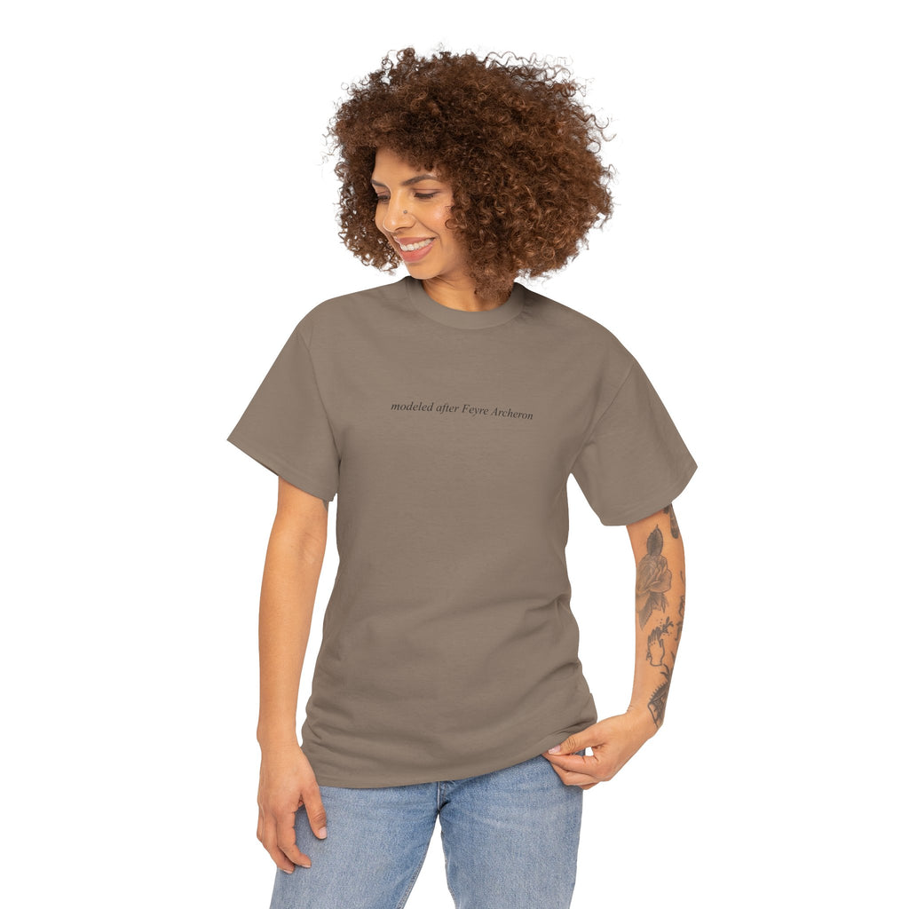 Modeled After - Feyre T Shirt
